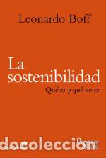 Libros: SOSTENIBILIDAD, LA/QUE ES Y QUE NO ES - BOFF, LEONARDO, - Foto 1