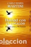 Libros: HABLAD CON EL CORAZON - MARTINI, CARLO MARIA, - Foto 1