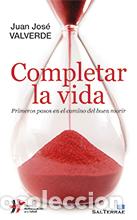 Libros: COMPLETAR LA VIDA - VALVERDE, JUAN JOSE, - Foto 1