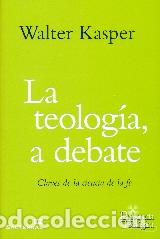 Libros: TEOLOGIA A DEBATE, LA - KASPER, WALTER, - Foto 1