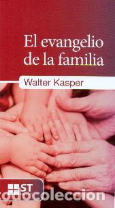 Libros: EVANGELIO DE LA FAMILIA, EL - KASPER, WALTER, - Foto 1