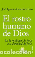 Libros: ROSTRO HUMANO DE DIOS, EL - COMPA&Ntilde;IA DE JESUS, - Foto 1