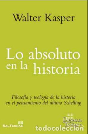 Libros: LO ABSOLUTO EN LA HISTORIA - KASPER, WALTER, - Foto 1