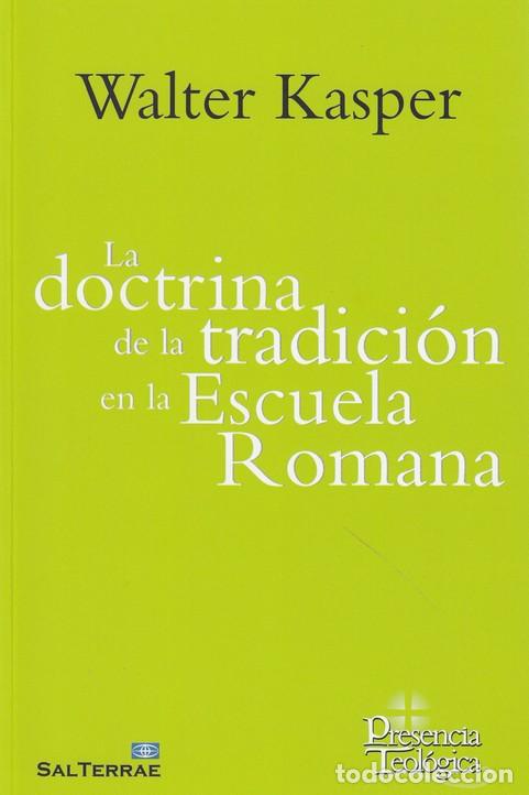 Libros: DOCTRINA DE LA TRADICION EN LA ESCUELA ROMANA, LA - KASPER, WALTER, - Foto 1