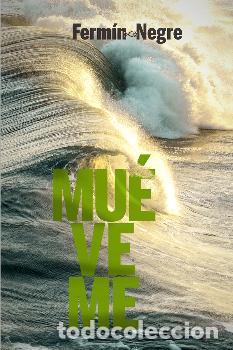 Libros: MU&Eacute;VEME - NEGRE, FERMIN - Foto 1