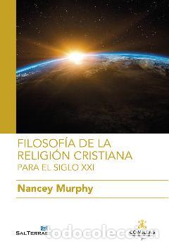 Libros: FILOSOF&Iacute;A DE LA RELIGI&Oacute;N CRISTIANA - MURPHY, NANCEY - Foto 1