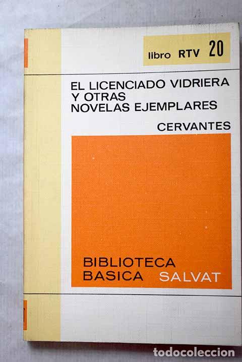 Libros: El licenciado Vidriera y otras novelas ejemplares.- Cervantes Saavedra, Miguel de
