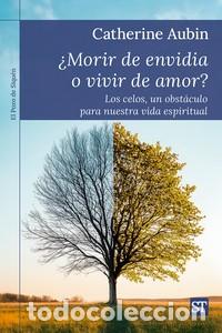 Libros: MORIR DE ENVIDIA O VIVIR DE AMOR? - CATHERINE AUBIN, - Foto 1
