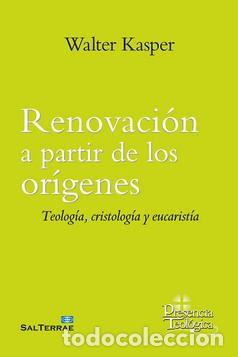 Libros: RENOVACION A PARTIR DE LOS ORIGENES - KASPER, WALTER, - Foto 1