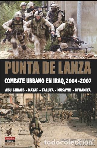 Libros: PUNTA DE LANZA / COMBATE URBANO EN IRAQ, 2004-2007 - VVAA - Foto 1