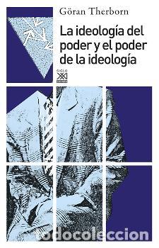 Libros: IDEOLOGIA DEL PODER Y EL PODER DE LA IDEOLOGIA, LA - THERBORN, G&Ouml;RAN, - Foto 1