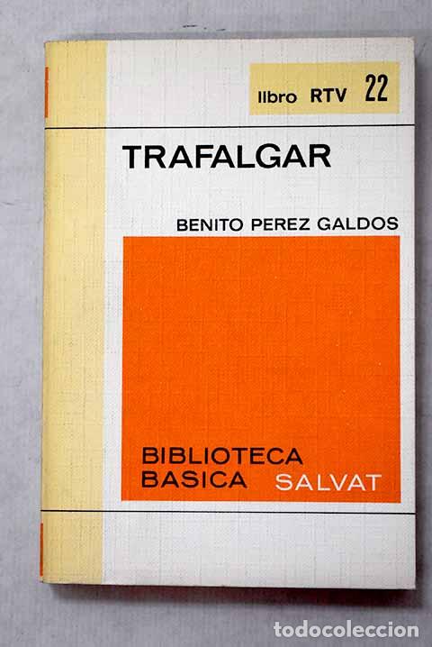 Libros: Trafalgar: P&eacute;rez Gald&oacute;s, Benito.- P&eacute;rez Gald&oacute;s, Benito