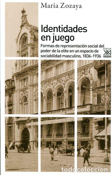 Libros: IDENTIDADES EN JUEGO - ZOZAYA, MARIA, - Foto 1