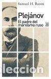 Libros: PLEJANOV/EL PADRE DEL MARXISMO RUSO - BARON, SAMUEL H., - Foto 1