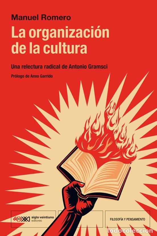 Libri di seconda mano: LA ORGANIZACI&Oacute;N DE LA CULTURA - MANUEL ROMERO,