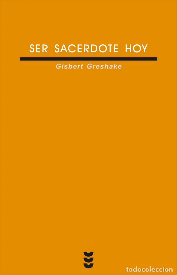 Libros: SER SACERDOTE HOY VI/161 - GRESHAKE, GISBERT, - Foto 1