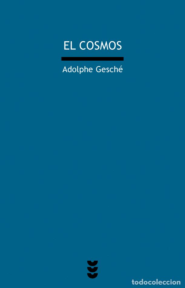 Libros: EL COSMOS / DIOS PARA PENSAR IV - GESCHE, ADOLPHE, - Foto 1