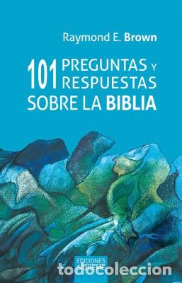 Libros: 101 PREGUNTAS Y RESPUESTAS SOBRE LA BIBLIA - BROWN, RAYMOND E., - Foto 1