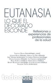 Libros: EUTANASIA /LO QUE EL DECORADO ESCONDE - VVAA - Foto 1