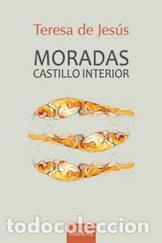 Libros: MORADAS CASTILLO INTERIOR - TERESA DE JES&Uacute;S, SANTA - Foto 1