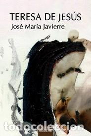 Libros: TERESA DE JESUS - JAVIERRE, JOSE MARIA, - Foto 1