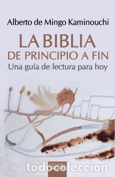 Libros: LA BIBLIA DE PRINCIPIO A FIN - DE MINGO KAMINOUCHI, ALBERTO,
