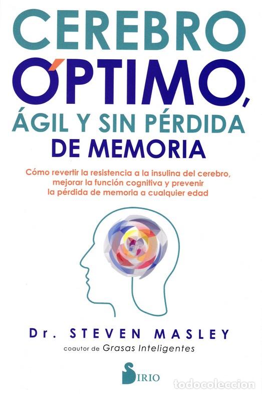Libros: CEREBRO OPTIMO AGIL Y SIN PERDIDA DE MEMORIA - MASLEY, STEVEN, - Foto 1
