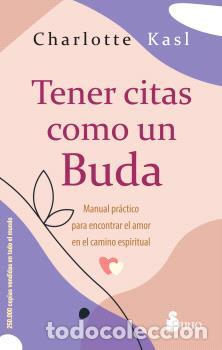 Libros: TENER CITAS COMO UN BUDA - KASL, CHARLOTTE