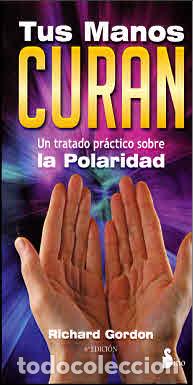 Libros: TUS MANOS CURAN (N.E.) - GORODN, RICHARD, - Foto 1