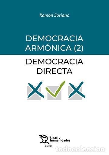 Libros: DEMOCRACIA ARM&Oacute;NICA II: DEMOCRACIA DIRECTA - SORIANO DIAZ, RAMON LUIS,