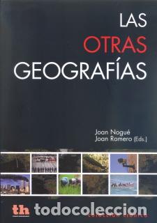 Libros: OTRAS GEOGRAFIAS, LAS - NOGUE, JOAN, - Foto 1