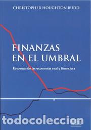 Libros: FINANZAS EN EL UMBRAL - HOUGHTON BUDD, CHRISTOPHER, - Foto 1