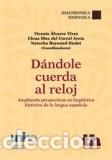 Libros: DANDOLE CUERDA AL RELOJ - ALVAREZ VIVES, VICENTE, - Foto 1