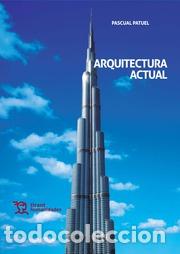 Libros: ARQUITECTURA ACTUAL - PATUEL CHUST, PASCUAL, - Foto 1