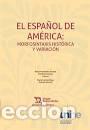 Libros: ESPA&Ntilde;OL DE AMERICA, EL /MORFOSINTAXIS HISTORICA Y VARIACION - VVAA - Foto 1