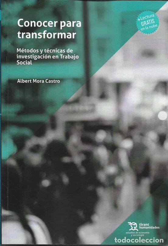 Libros: CONOCER PARA TRANSFORMAR METODOS Y TECNICAS DE INVESTIGACIO - MORA, ALBERT - Foto 1
