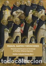 Libros: FRAILES SANTOS Y DEVOCIONES - CALLADO, EMILIO - Foto 1