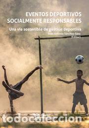 Libros: EVENTOS DEPORTIVOS SOCIALMENTE RESPONSABLES - VVAA - Foto 1