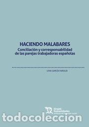 books: HACIENDO MALABARES / CONCILIACI&Oacute;N Y CORRESPONSABILIDAD DE LAS PAREJAS TRABAJADORAS ESPA&Ntilde;OLAS - GARCI