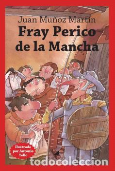 Libros: FRAY PERICO DE LA MANCHA - MU&Ntilde;OZ MARTIN, JUAN, - Foto 1