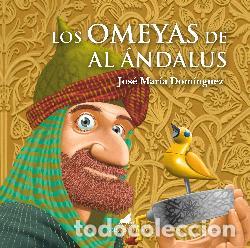 Libros: LOS OMEYAS DE AL &Aacute;NDALUS - JOS&Eacute; MAR&Iacute;A DOM&Iacute;NGUEZ, - Foto 1