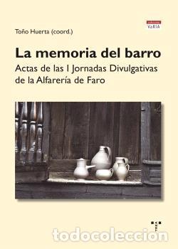 Libros: LA MEMORIA DEL BARRO - HUERTA, TO&Ntilde;O, - Foto 1