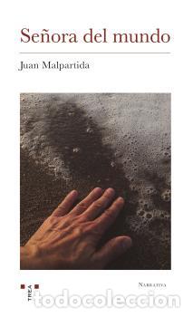 Libros: SE&Ntilde;ORA DEL MUNDO - MALPARTIDA, JUAN - Foto 1