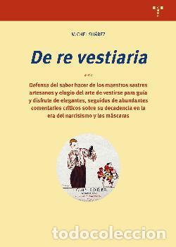 Libros: DE RE VESTIARIA - SUAREZ, MICHEL, - Foto 1