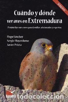 Libros: CUANDO Y DONDE VER AVES EN EXTREMADURA - SANCHEZ MATEOS, HUGO, - Foto 1
