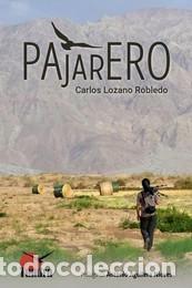Libros: PAJARERO - LOZANO ROBLEDO, CARLOS - Foto 1