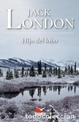 Libros: HIJO DEL LOBO - LONDON JACK, - Foto 1
