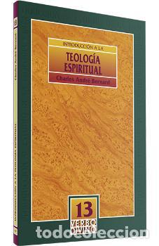 Libros: INTRODUCCION A LA TEOLOGIA ESPIRITUAL - BERNARD, CHARLES ANDRE, - Foto 1