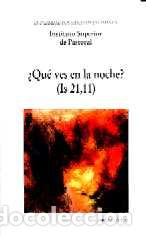 Libros: QUE VES EN LA NOCHE? - INSTITUTO SUPERIOR DE PASTORAL, - Foto 1