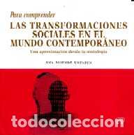 Libros: PARA COMPRENDER LAS TRANSFORMACIONES SOCIALES - ALIENDE URTASUN, ANA, - Foto 1